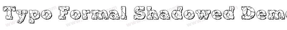 Typo Formal Shadowed Demo字体转换